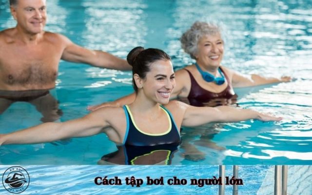 Cách tập bơi cho người lớn