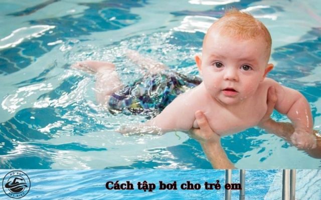 Cách tập bơi cho trẻ em