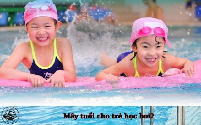 Mấy tuổi cho trẻ học bơi